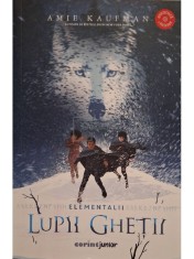 Amie Kaufman - Elementalii, vol. 1 - Lupii ghetii (Editia: 2021) foto