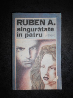 RUBEN A. - SINGURATATE IN PATRU foto