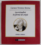 INCERTITUDINI IN FORMA DE ARIPA , versuri de CARMEN VERONICA STEICIUC , 2011, DEDICATIE *