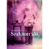 Szak&iacute;tott idő / Apricity - M&aacute;rton &Aacute;gnes