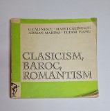 Clasicism, baroc, romantism &ndash; Aut. G. Călinescu, M. Călinescu, A. Marino, T. Vianu, Ed. Dacia, 1971
