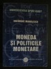 Moneda si politicile monetare