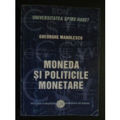 Moneda si politicile monetare