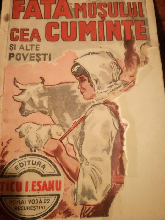 Petre Ispirescu - Fata Mosului cea cuminte ai alte povesti- Ed. Ticu I. Esanu