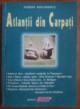 Adrian Bucurescu - Atlantii din Carpati (Obiectiv 2002) geto daci dacii dacilor stramosii neamului istoria secreta Zamolxis Tara Sfanta Romanilor RARA