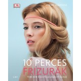 10 perces frizur&aacute;k - T&ouml;bb mint &ouml;tven frizura l&eacute;p&eacute;sről l&eacute;p&eacute;sre - Andr&eacute; Martens