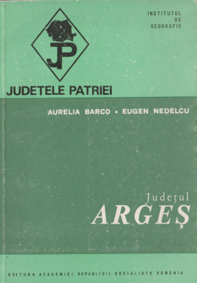 Judetele Patriei - Judetul Arges foto