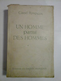 UN HOMME parmi DES HOMMES (Un om intre oameni) - CAMIL PETRESCU