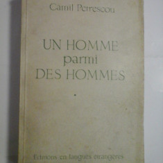UN HOMME parmi DES HOMMES (Un om intre oameni) - CAMIL PETRESCU