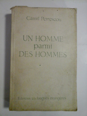 UN HOMME parmi DES HOMMES (Un om intre oameni) - CAMIL PETRESCU foto