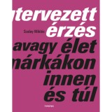 Megtervezett &eacute;rz&eacute;s - avagy &eacute;let a m&aacute;rk&aacute;kon innen &eacute;s t&uacute;l - Szalay Mikl&oacute;s