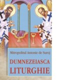 Dumnezeiasca Liturghie - Mitropolit Antonie de Suroj