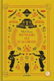 Aventurile lui Tom Sawyer. Volumul 11. Biblioteca pentru copii - Litera