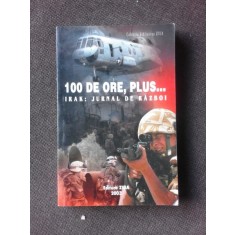 100 DE ORE, PLUS ...IRAK JURNAL DE RAZBOI