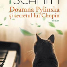 Doamna Pylinska si secretul lui Chopin - Eric-Emmanuel Schmitt