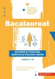 Bacalaureat. Anatomie și fiziologie, genetică și ecologie umană. Clasele XI-XII, Editura Paralela 45