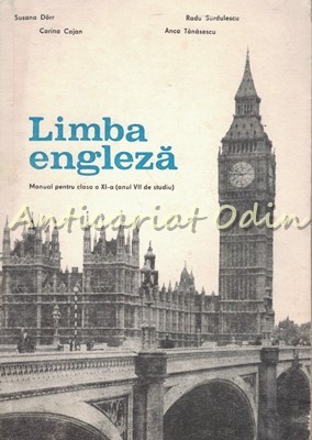 Limba Engleza. Manual Pentru Clasa a XI-a (Anul VII De Studiu) - Susana Dorr foto