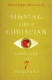 Sinning Like a Christian: A New Look at the Seven Deadly Sins