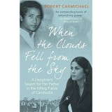 Carte When the Clouds Fell from the Sky, Autor Robert Carmichael, Literatura Contemporana, Carti in engleza