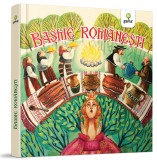 Basme Romanesti, Bianca Irimia - Editura Gama