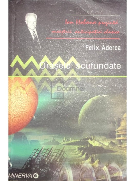 Felix Aderca - Orasele scufundate (Editia: 2006)