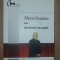 Alexa Visarion sau destinul vocatiei