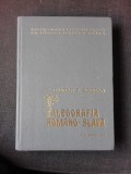 Paleografia romano-slava, tratat si album - Damian P. Bogdan