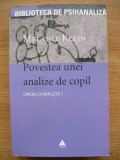 MELANIE KLEIN - POVESTEA UNEI ANALIZE DE COPIL - 2005