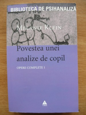 MELANIE KLEIN - POVESTEA UNEI ANALIZE DE COPIL - 2005 foto