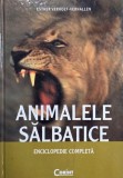 Animalele salbatice. Enciclopedie completa Esther Verhoef-Verhallen carte noua