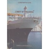 Comert international si politici comerciale internationale
