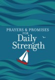 Prayers &amp; Promises for Daily Strength