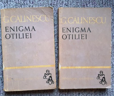 Enigma Otiliei, George Calinescu, Vol I si II, ed Tineretului 1965 foto