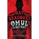 Omul Ilustrat, Ray Bradbury - Editura Art