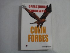 OPERATIUNEA SHOCKWAVE - COLIN FORBES foto