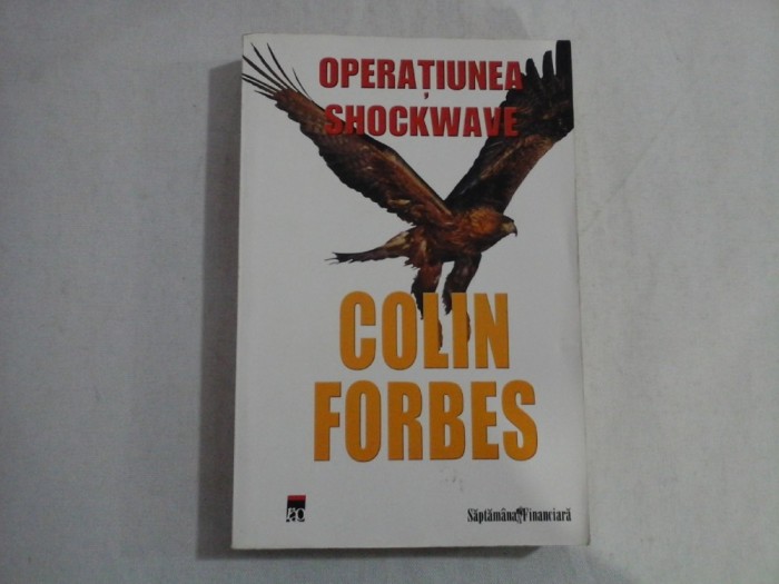 OPERATIUNEA SHOCKWAVE - COLIN FORBES