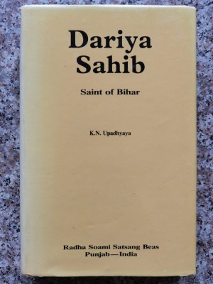 Dariya Sahib - Saint Of Bihar (prima Editie) - K. N. Upadhyaya , B772 foto