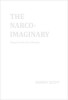 The Narco-Imaginary: Essays Under the Influence