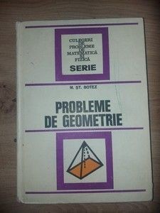 Probleme de geometrie- M. St. Botez foto