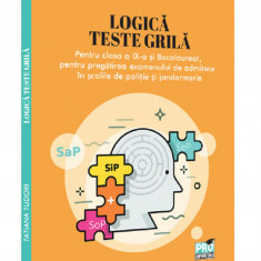 Logica - Teste grila pentru clasa a IX-a si bacalaureat