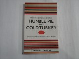 HUMBLE PIE AND COLD TURKEY - CAROLINE TAGGART