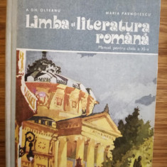 LIMBA SI LIT ROMANA , MANUAL CLASA A XI - a de GH. OLTEANU si M PAVNOTESCU, 1982