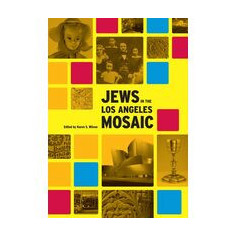 Jews in the Los Angeles Mosaic