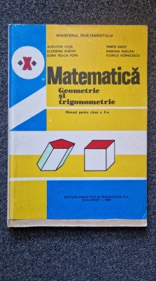 MATEMATICA GEOMETRIE SI TRIGONOMETRIE MANUAL PENTRU CLASA A X-A - Cota, Rado foto