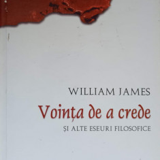 VOINTA DE A CREDE SI ALTE ESEURI FILOSOFICE-WILLIAM JAMES