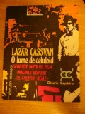 Myh 533 - LAZAR CASSVAN - O LUME DE CELULOID - ED 1979