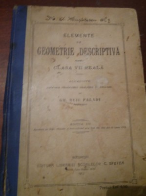 ELEMENTE DE GEOMETRIE DESCRIPTIVA CLASA A VII-A REALA GH PALADE foto