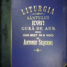 LITURGIA SF. IOAN GURA DE AUR PENTRU COR MIXT IN 6 VOCI DE ANTONIU SEQUENS