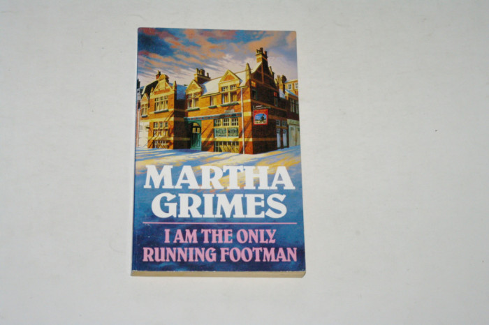 I am the only running footman - Martha Grimes