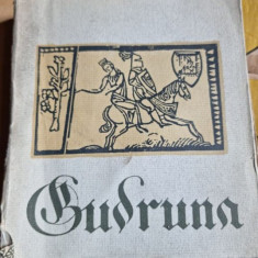 GUDRUNA - TALMACIRE DUPA TEXTUL MEDIEVAL GERMAN DE VIRGIL TEMPEANU (EPLU 1966 318 PAG)